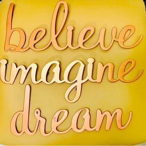 Inspirational wall decor “imagine, dream, believe”